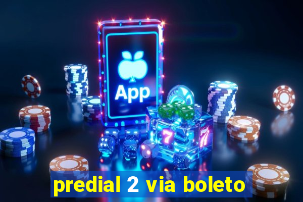 predial 2 via boleto